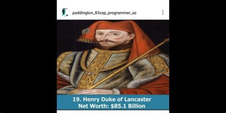 Henry Duke of Lancaster Net Worth